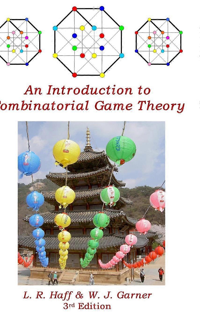 An Introduction To Combinatorial Game Theory by W J Garner Hardback Book