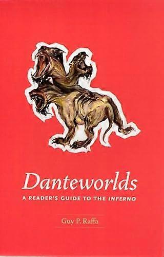 Danteworlds A Readers Guide to the Inferno