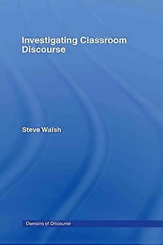 Investigating Classroom Discourse