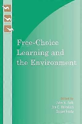 Free-Choice Learning and the Environment