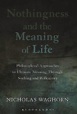 Nothingness and the Meaning of Life