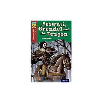 Oxford Reading Tree Baumkronen Mythen und Legenden: Stufe 15: Beowulf, Grendel und der Drache
