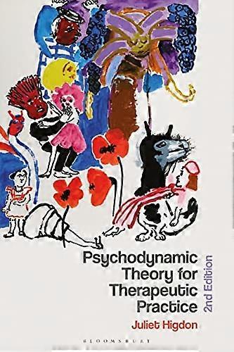 Psychodynamic Theory for Therapeutic Practice