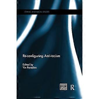 Riconfigurare l'antirazzismo (studi etnici e razziali)