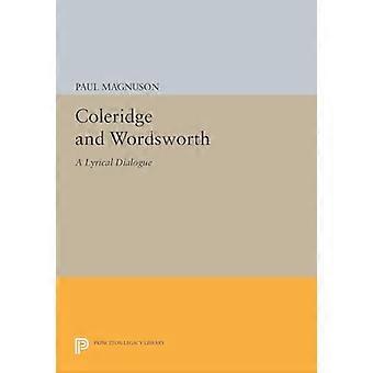 Coleridge und Wordsworth: einen lyrischen Dialog (Princeton-Erbe-Bibliothek)