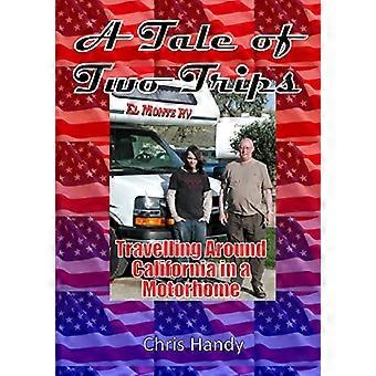 A Tale of Two Trips: Travelling Around California in a Motorhome