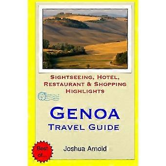 Genova Reiseguide: Sightseeing, Hotell, Restaurant og Shopping Høydepunkter