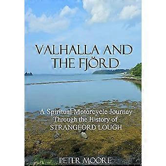 Valhalla e il Fjörd: un viaggio spirituale in moto attraverso la storia dello Strangford Lough
