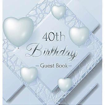 Gästbok för 40-årsdag: Presentkort för män och kvinnor som fyller 40 - Inbunden med roligt omslag med istäcke och frysta dekorationer och tillbehör, Personligt