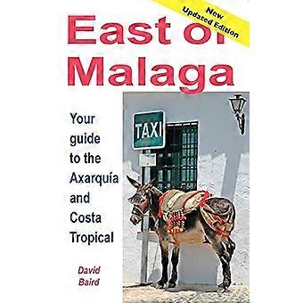 A est di Malaga - Guida essenziale all'Axarquia e alla Costa Tropical