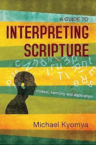 A Guide to Interpreting Scripture: Context, Harmony, and Application (Hippo)