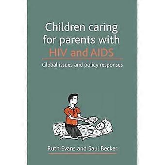 Barn vårdande för föräldrar med HIV och AIDS: globala problem och politiska lösningar