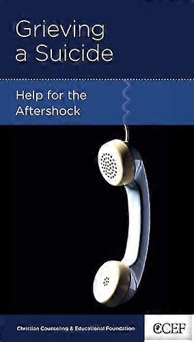 Grieving a Suicide Help for the Aftershock