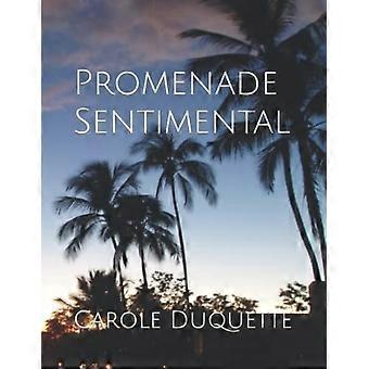 Passeggiata Sentimentale: una raccolta di poesie ispiratrici
