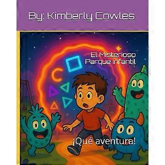 El misterioso parque infantil qu aventura
