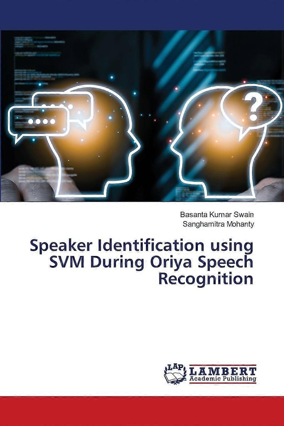 Speaker identification using svm during oriya speech recognition