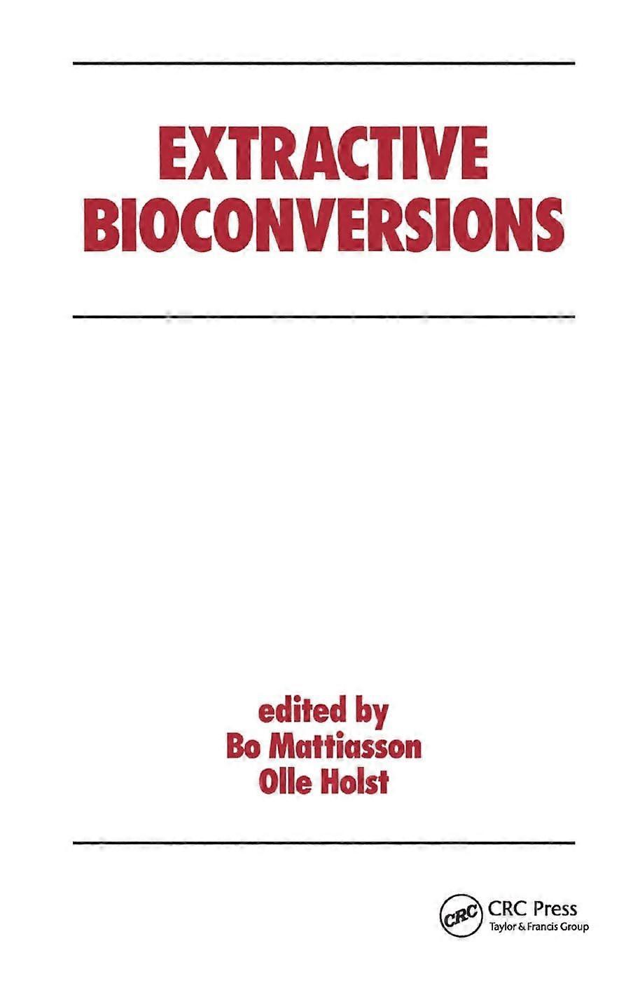 Extractive bioconversions