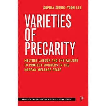 Varieties of Precarity Melting Labour and the Failure to Protect Workers in the Korean Welfare State