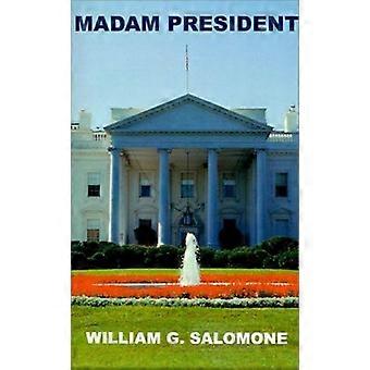 Madam president