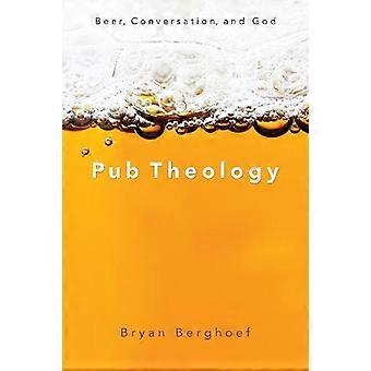Teologia de Pub - Bryan Berghoef - Capa dura - livro em inglês