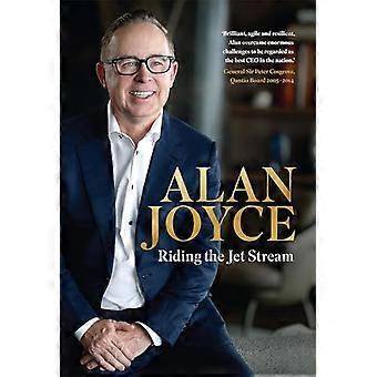 Alan Joyce Riding the Jet Stream