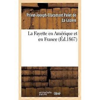 La Fayette En Amrique Et En France - TBD - Paperback - English Book - History