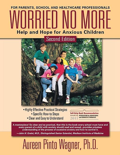 Worried No More by Aureen Pinto Wagner Ph.D. Paperback