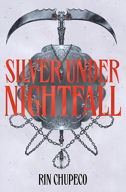 Silver Under Nightfall by Rin Chupeco Hardback Book