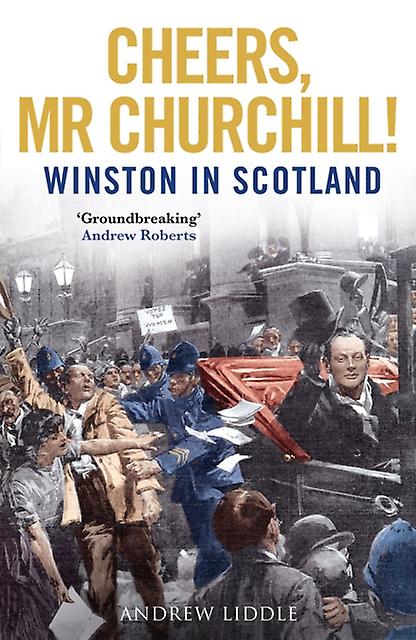 Cheers Mr Churchill by Andrew Liddle Paperback Book