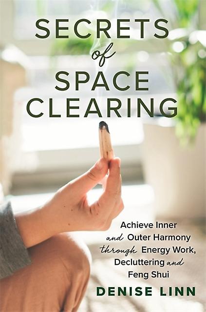 Secrets Of Space Clearing by Denise Linn Paperback