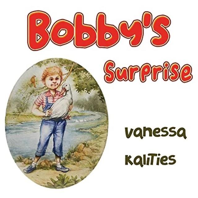 Bobby's Surprise - Vanessa Kalities
