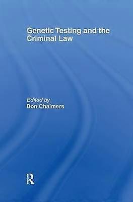 Genetic Testing and the Criminal Law