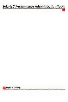 Solaris 7 Performance Administration Tools