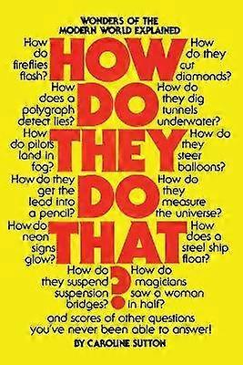 How Do They Do That?