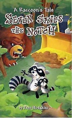 El cuento de un mapache: Siete salva la muesca