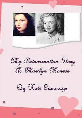 My Reincarnation Story as Marilyn Monroe