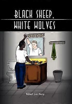 Black Sheep White Wolves