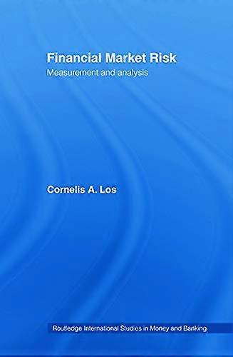 Financial Market Risk: Measurement and Analysis