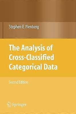 The Analysis of Cross-Classified Categorical Data