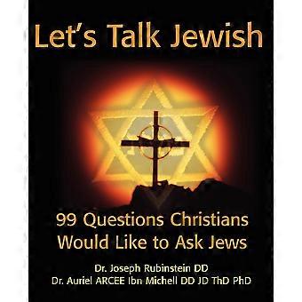 Let's Talk Jewish 99 Questions Christians Would Like To Ask Jews - Joseph Rubinstein - Paperback - en Book