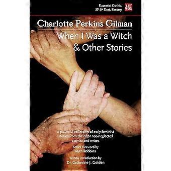 When I Was a Witch & Other Stories