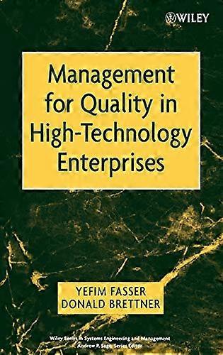 Management for Quality in High Technology Enterprises