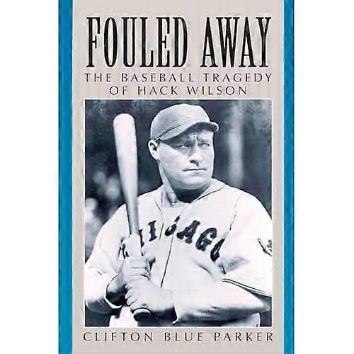 Faulowany od: Baseball tragedii Hack Wilsona