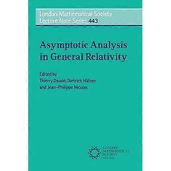 Asymptotic Analysis in General Relativity