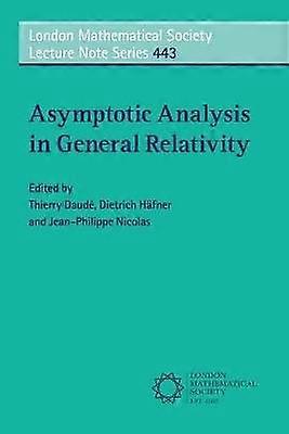 Asymptotic Analysis in General Relativity