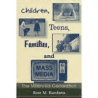Kinder, Jugendliche, Familien und Massenmedien: Die Millennial-Generation (Leas Kommunikation (Taschenbuch))
