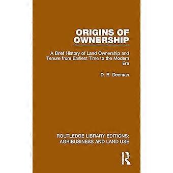 Origini della proprietà: una breve storia della proprietà terriera e del possesso dai tempi più antichi all'era moderna