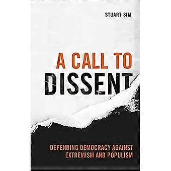 A Call to Dissent: Defending Democracy Against Extremism and Populism