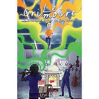 Le Grimoire - Una guía práctica de magia roja
