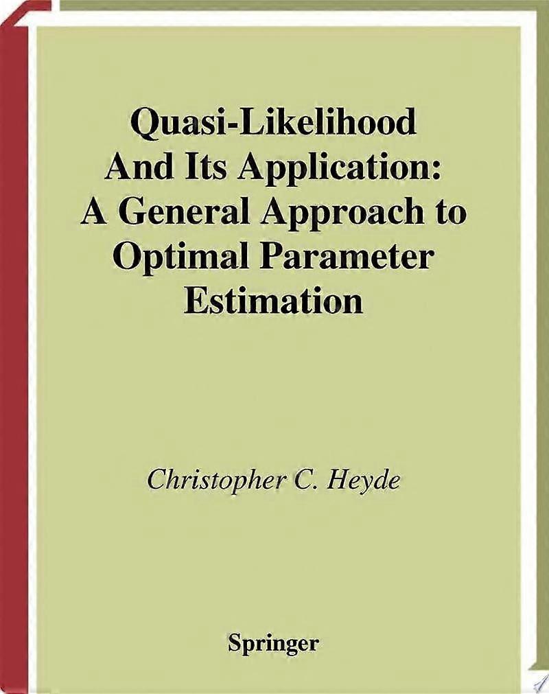 Quasi-likelihood and its application a general approach to optimal parameter estimation
